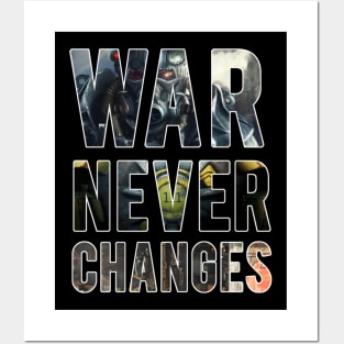 War Never Changes Posters and Art